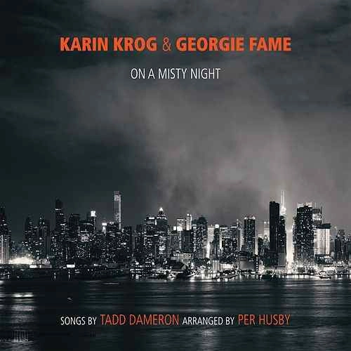 KARIN KROG / カーリン・クローグ / ON A MISTY NIGHT - SONGS BY TAD DAMERON, ARRANGED BY PER HUSBY