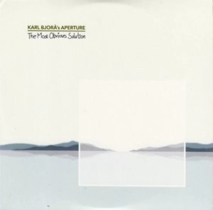 KARL BJORA / カール・ビョーラ / MOST OBVIOUS SOLUTION
