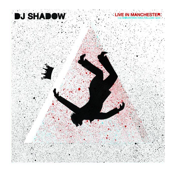 DJ SHADOW / DJシャドウ / LIVE IN MANCHESTER: THE MOUNTAIN HAS FALLEN TOUR