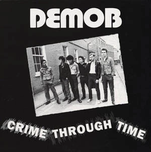 DEMOB / CRIME THROUGH TIME