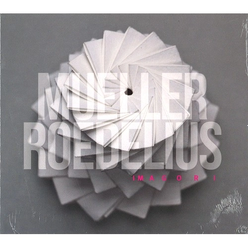 CHRISTOPH H. MUELLERS & HANS-JOACHIME ROEDELIUS / CHRISTOPH H. MUELLERS/HANS-JOACHIME ROEDELIUS / IMAGORI