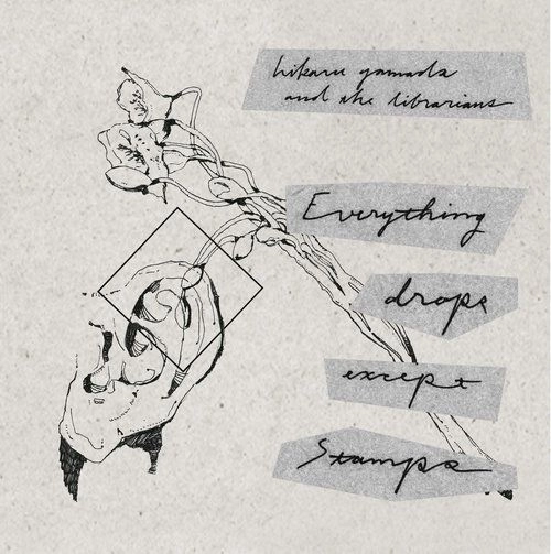 hikaru yamada and the librarians / Everything drops except stamps