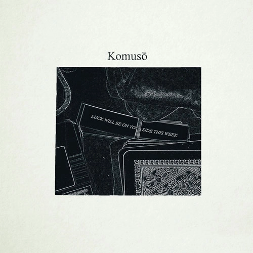 KOMUSO / LUCK WILL BE ON YOUR SIDE THIS WEEK (7"/CLEAR VINYL)