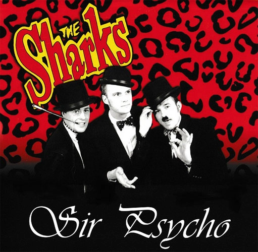 SHARKS (UK/PSYCHOBILLY) / シャークス / SIR PSYCHO (10")