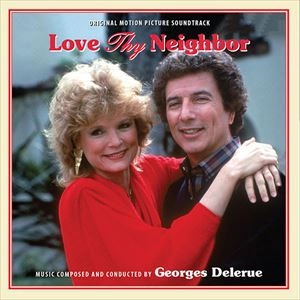 GEORGES DELERUE / ジョルジュ・ドルリュー / LOVE THY NEIGHBOR / SIN OF INNOCENCE