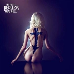 PRETTY RECKLESS / プリティー・レックレス / GOING TO HELL