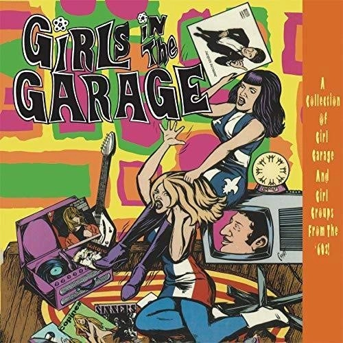 V.A. (GIRLS IN THE GARAGE) / GIRLS IN THE GARAGE VOLUMES 7 - 12