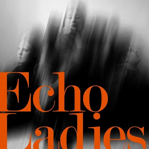 ECHO LADIES / OVERRATED (ROBIN GUTHRIE VERSION) / REBEL REBEL (7")