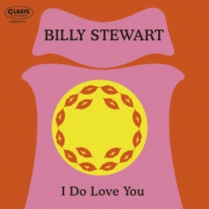 BILLY STEWART / ビリー・スチュワート / アイ･ドゥ･ラヴ･ユー (紙ジャケット) / I DO LOVE YOU