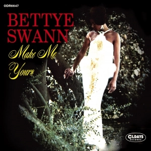BETTYE SWANN / ベティ・スワン / メイク･ミー･ユアーズ (紙ジャケット) / MAKE ME YOURS