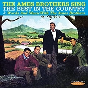AMES BROTHERS / エイムス・ブラザーズ / シング･ザ･ベスト･イン･ザ･カントリー&ワーズ･アンド･ミュージック
