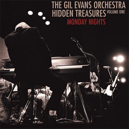GIL EVANS / ギル・エヴァンス / "Hidden Treasures, Volume One: Monday Nights(2LP)"
