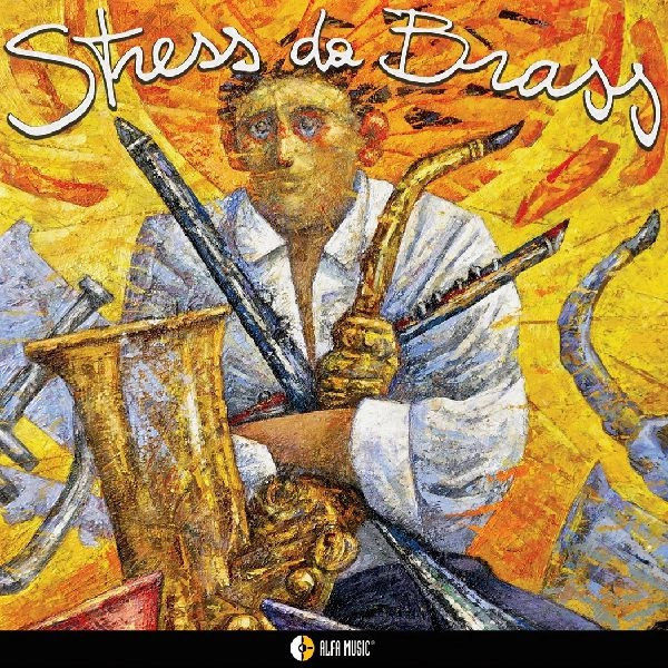 STEFANO CANTINI / ステファノ・カンティーニ / STRESS DA BRASS