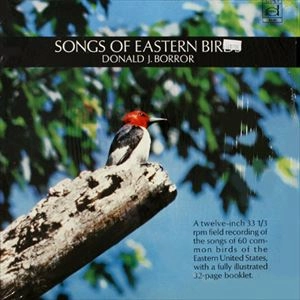 DONALD J.BORROR / SONGS OF EASTERN BIRDS