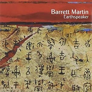 BARRETT MARTIN GROUP / EARTHSPEAKER