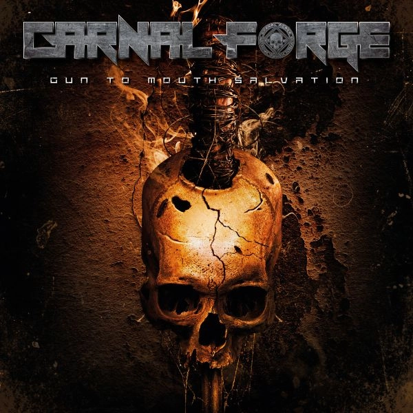 CARNAL FORGE / カーナル・フォージ / GUN TO MOUTH SALVATION<BLACK VINYL> / GUN TO MOUTH SALVATION<BLACK VINYL> 
