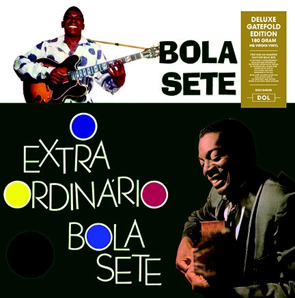 BOLA SETE / ボラ・セチ / O EXTRAORDINARIO BOLA SETE
