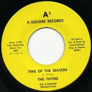 THYME / TIME OF THE SEASON / I FOUND A LOVE