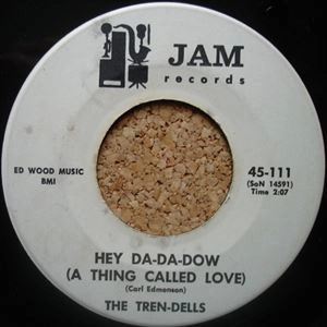 TREN-DELLS / HEY DA-DA-DOW (A THING CALLED LOVE) / TOUGH LITTLE BUGGY