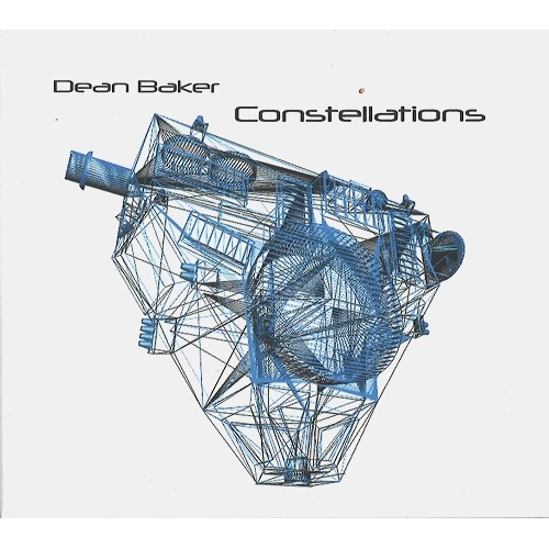 DEAN BAKER / CONSTELLATIONS
