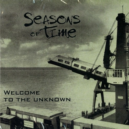 SEASONS OF TIME / WELCOME TO THE UNKNOWN