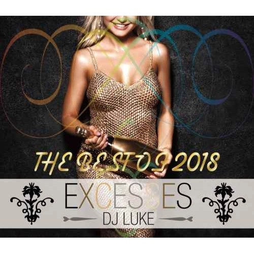 DJ LUKE / DJルーク / EXCESSES THE BEST OF 2018
