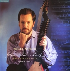 NIGEL NORTH / ナイジェル・ノース / BACH ON THE LUTE VOLUME ONE