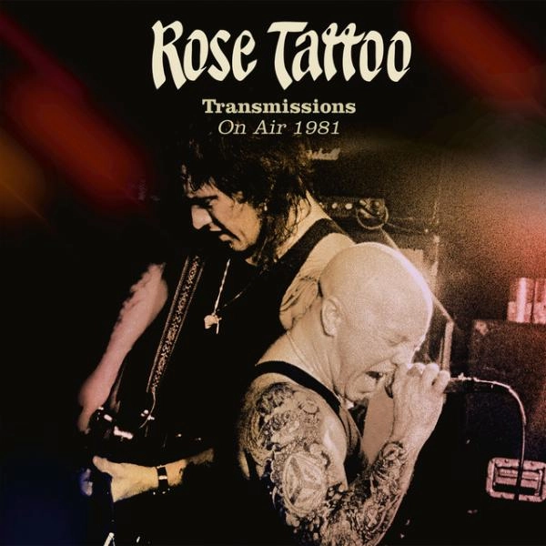ROSE TATTOO / ローズ・タトゥ / TRANSMISSIONS ON AIR 1981<CD+DVD>