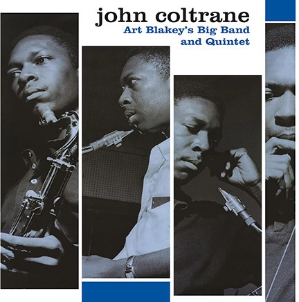 JOHN COLTRANE / ジョン・コルトレーン / ART BLAKEY'S BIG BAND AND QUINTET