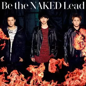 Lead / Be the NAKED / BE THE NAKED