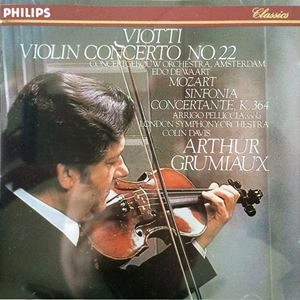 ARTHUR GRUMIAUX / アルテュール・グリュミオー / ヴィオッティ：ヴァイオリン協奏曲第22番/モーツァルト；協奏交響曲 K.364