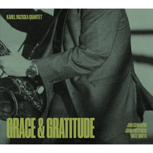 KAREL RUZICKA / カレル・ルジッカ / GRACE & GRATITUDE