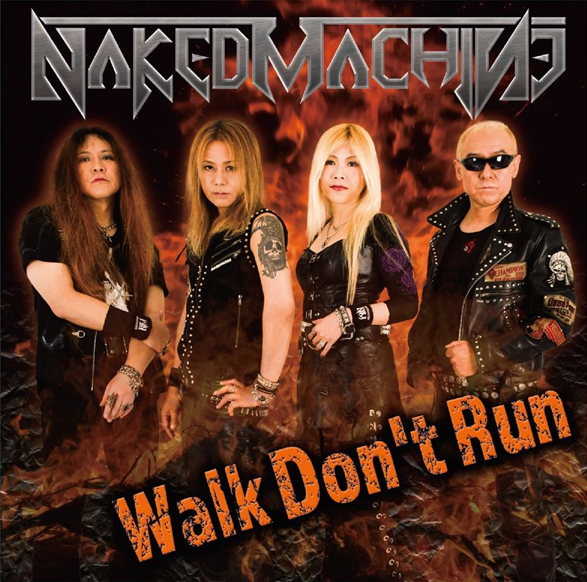 NAKED MACHINE / ネイキッド・マシーン / ウォーク･ドント･ラン / WALK DON'T RUN