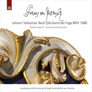 FRANNS VON PROMNITZAU / BACH: DIE KUNST DER FUGE BWV 1080