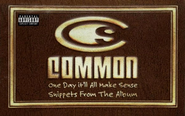 COMMON (COMMON SENSE) / コモン (コモン・センス) / SNIPPETS FROM THE ALBUM "ONE DAY IT'LL ALL MAKE SENSE"