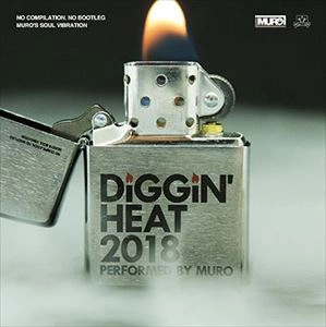 DJ MURO / DJムロ / DIGGIN' HEAT 2018