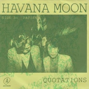 QUOTATIONS / クォーテーションズ / HAVANA MOON