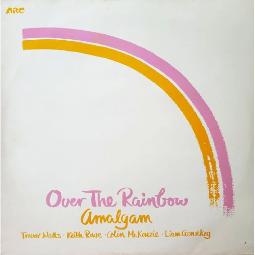 AMALGAM / OVER THE RAINBOW
