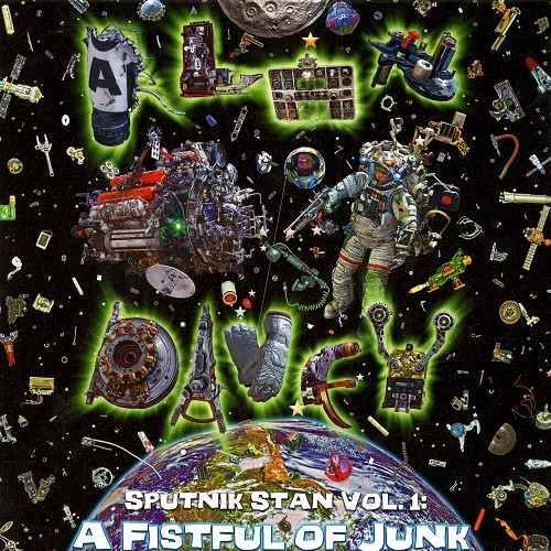 ALAN DAVEY / アラン・ダーヴィー / SPUTNIK STAN VOL. 1: A FISTFUL OF JUNK