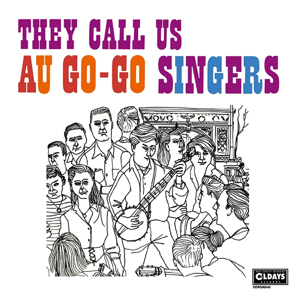 AU GO-GO SINGERS / オウ・ゴー・ゴー・シンガーズ / ゼイ･コール･アス･オウ･ゴー･ゴー･シンガーズ（紙ジャケット）