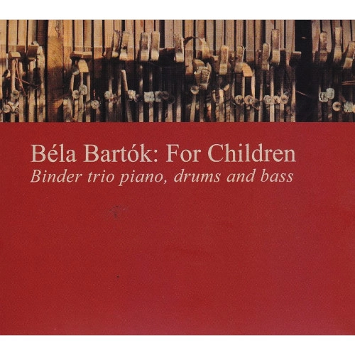 KAROLY BINDER / キャロリイ・ビンダー / BELA BARTOK; FOR CHILDREN