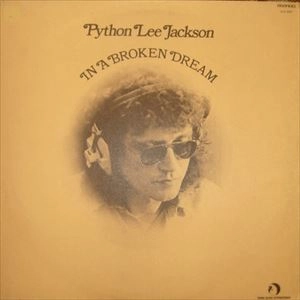 PYTHON LEE JACKSON / IN A BROKEN DREAM