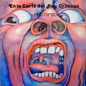 KING CRIMSON / キング・クリムゾン / IN THE COURT OF THE CRIMSON KING (EN LA CORTE DEL REY CRIMSON)