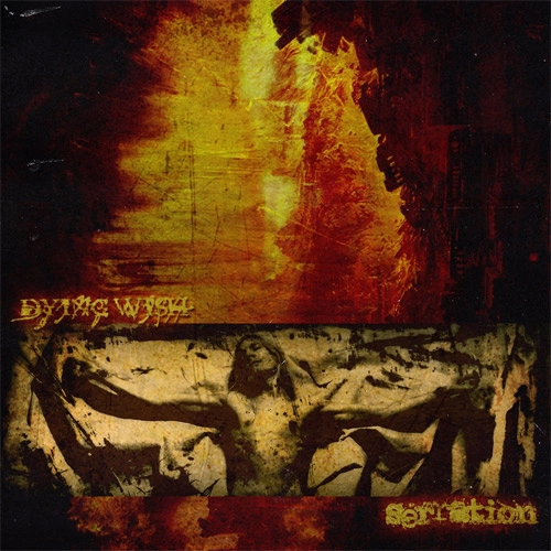DYING WISH : SERRATION / SPLIT (12")