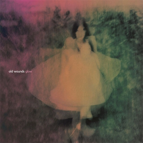 OLD WOUNDS / GLOW