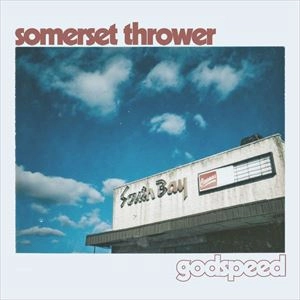 SOMERSET THROWER / GODSPEED (LP)