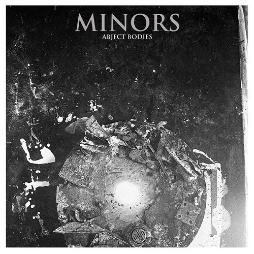 MINORS (PUNK/CANADA) / ABJECT BODIES