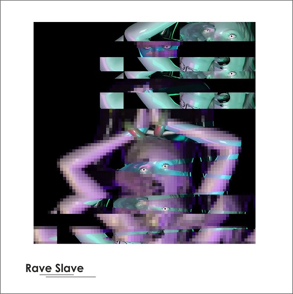 AARON J. CUNNINGHAM / RAVE SLAVE