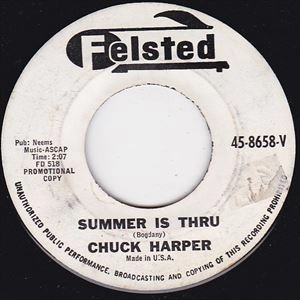CHUCK HARPER / SUMMER IS THRU / CALL ON ME