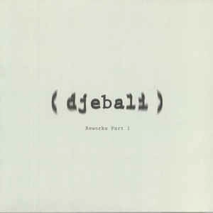 DJEBALI / 5 REWORKS PART 1
